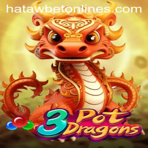 Exploring the Exciting World of 3PotDragons on Hatawbet