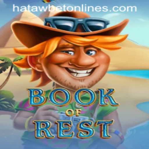 Discovering BookofRest: A Comprehensive Guide to the Adventurous World with Hatawbet