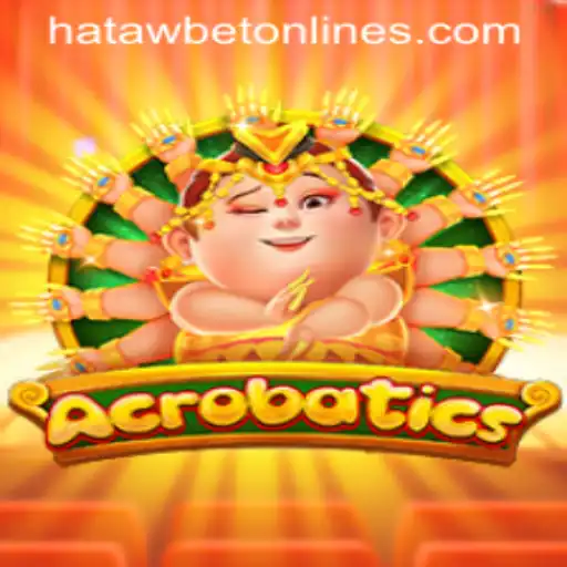 Exploring the Thrills of Acrobatics in the World of Hatawbet