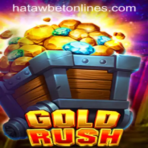 Unveiling the Thrills of GoldRush: An In-Depth Look at the Game and Its Connection with Hatawbet