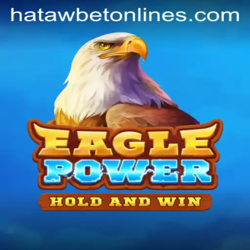 EaglePower and the Rise of Hatawbet: A Detailed Guide