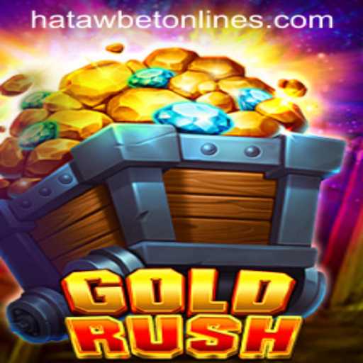 Unveiling the Thrills of GoldRush: An In-Depth Look at the Game and Its Connection with Hatawbet