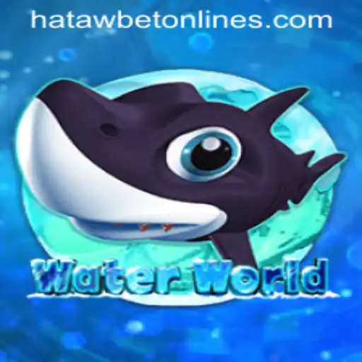 Exploring the Dynamic World of WaterWorld and the Rise of Hatawbet